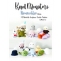 Knotmonsters: Reversible edition: 10 Reversible Amigurumi Crochet Patterns - Paperback