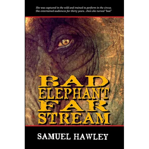 Bad Elephant Far Stream - Paperback