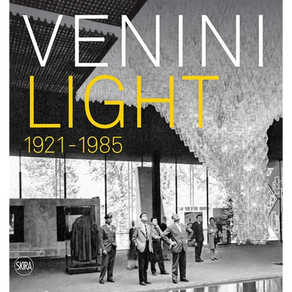 Venini Light: 1921-1985 - Hardcover
