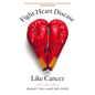 Fight Heart Disease Like Cancer - Hardcover