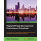 Vagrant Virtual Development Environment Cookbook - Paperback