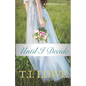 Until I Decide - Paperback