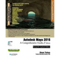 Autodesk Maya 2016: A Comprehensive Guide, 8th Edition - Paperback