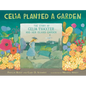 Celia Planted a Garden: The Story of Celia Thaxter and Her Island Garden - Hardcover