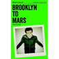 Brooklyn To Mars: Volume One - Paperback