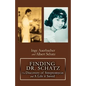 Finding Dr. Schatz: The Discovery of Streptomycin and a Life It Saved - Paperback