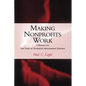 Making Nonprofits Work: A Report on the Tides of Nonprofit Management Reform - Paperback