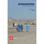 Afghanistan: Long War, Forgotten Peace - Paperback
