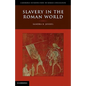 Slavery in the Roman World - Hardcover