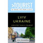 Greater Than a Tourist- LVIV Ukraine: 50 Travel Tips from a Local - Paperback
