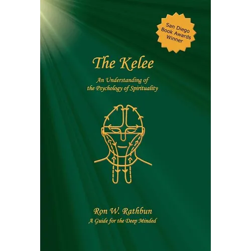 The Kelee: An Understanding of the Psychology of Spirituality - Hardcover