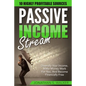 Passive Income Streams - How To Earn Passive Income: How To Earn Passive Income - Diversify Your Income, Make Money Work For You, And Become Financial - Paperback