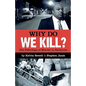 Why Do We Kill?: The Pathology of Murder in Baltimore - Paperback