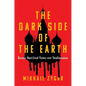 The Dark Side of the Earth: Russia's Short-Lived Victory Over Totalitarianism - Hardcover