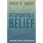 Responsible Belief: Limitations, Liabilities, and Melioration - Hardcover
