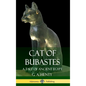 Cat of Bubastes: A Tale of Ancient Egypt (Hardcover) - Hardcover