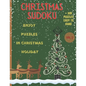 Christmas Sudoku - Enjoy Puzzles in Christmas Holiday/+300 Puzzles easy to hard (VOL.2): Christmas Sudoku-Sudoku Puzzle Book For Christmas Holiday/Bes - Paperback