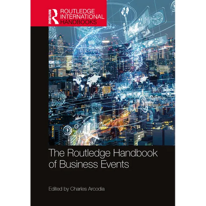 The Routledge Handbook of Business Events - Paperback