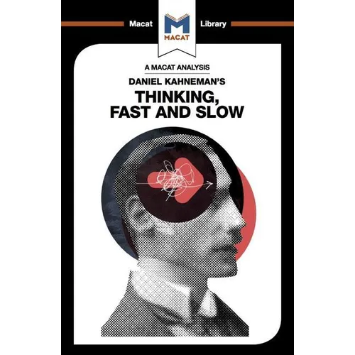 An Analysis of Daniel Kahneman's Thinking, Fast and Slow - Paperback