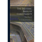 The Esoteric Basis of Christianity: Or, Theosophy and Christian Doctrine - Hardcover