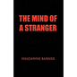The Mind of a Stranger - Paperback