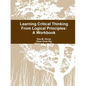 Learning Critical Thinking From Logical Principles: A Workbook - Paperback