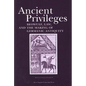 Ancient Privileges: Beowulf, Law, and Themaking of Germanic Antiquity Volume 6 - Paperback