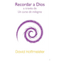 Recordar a Dios a Través de un Curso de Milagros - Paperback
