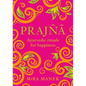 Prajna: Ayurvedic Rituals for Happiness - Hardcover