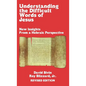 Understanding the Difficult Words of Jesus - Hardcover