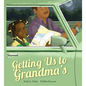 Getting Us to Grandma's - Hardcover
