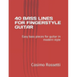 40 Bass Lines for Fingerstyle Guitar: Easy bass pieces for guitar in modern style - Paperback