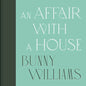 An Affair with a House (Collector's Edition) - Hardcover