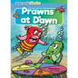 Prawns at Dawn - Library Binding
