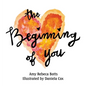 The Beginning of You - Hardcover