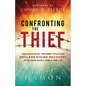 Confronting the Thief - Hardcover
