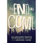 The End Has Come - Paperback