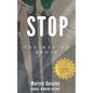 Stop: The Way to Begin - Paperback