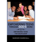 Empowering Teens Through God's Word!: Empowering Teens For Discipleship - Paperback