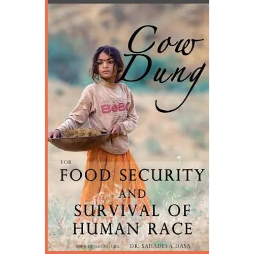 Cow Dung For Food Security And Survival of Human Race - Paperback