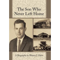 The Son Who Never Left Home - Hardcover
