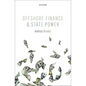Offshore Finance and State Power - Hardcover