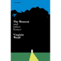 Moment and Other Essays: The Virginia Woolf Library Authorized Edition - Paperback