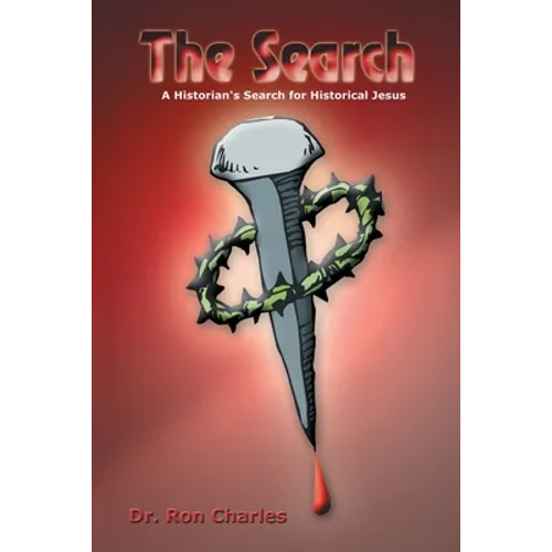 The Search: A Historian's Search for Historical Jesus - Paperback