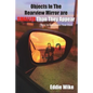 Objects In The Rearview Mirror Are Smaller Than They Appear: How To Overcome Your Past - Paperback