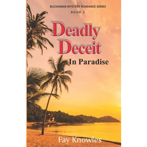 Deadly Deceit In Paradise - Paperback
