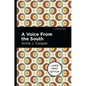 A Voice from the South: Large Print Edition - Paperback