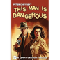 This Man is Dangerous - Paperback