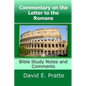 Commentary on the Letter to the Romans: Bible Study Notes and Comments - Paperback
