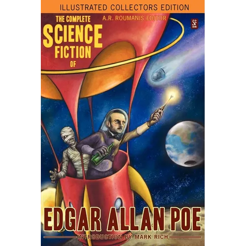 The Complete Science Fiction of Edgar Allan Poe (Illustrated Collectors Edition)(SF Classic) - Paperback